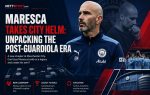 Maresca Takes City Helm: Unpacking the Post-Guardiola Era