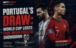 Portugal's Draw: World Cup Loses Final Messi-Ronaldo Showdown