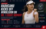 Raducanu Kicks Off Wimbledon on No. 1 Court Monday