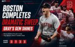 Boston Completes Dramatic Sweep, Gray's Gem Shines