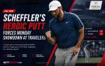 Scheffler's Heroic Putt Forces Monday Showdown at Travelers