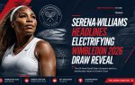 Serena Williams Headlines Electrifying Wimbledon 2026 Draw Reveal