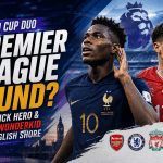 World Cup duo Premier League