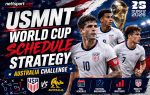 usmnt world cup schedule strategy australia challenge by nettsport.com