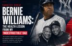 Yankees Great Bernie Williams: The Health Lesson from My 'Indestructible' Dad