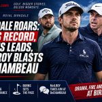 Birkdale Roars: Fox's Record, Burns Leads, McIlroy Blasts DeChambeau