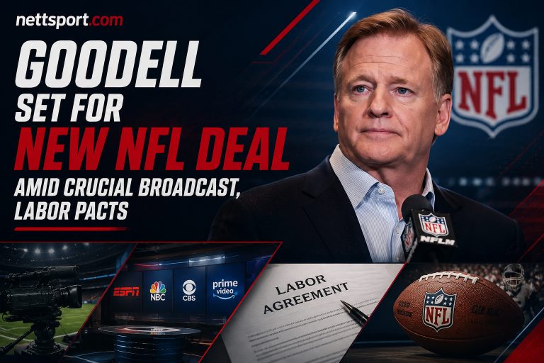 Goodell Set for New NFL Deal Amid Crucial Broadcast, Labor Pacts