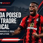 Genoa Poised for Traore Medical as €10m Marseille Deal Nears Completion