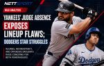 Yankees' Judge Absence Exposes Lineup Flaws; Dodgers Star Struggles