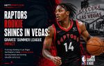 Raptors Rookie Shines in Vegas: Graves' Summer League Impact