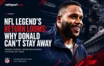 NFL Legend's Return Looms: Why Donald Can't Stay Away