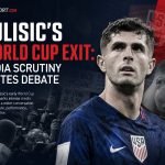 Pulisic's World Cup Exit: Media Scrutiny Ignites Debate