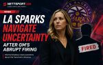 LA Sparks Navigate Uncertainty After GM's Abrupt Firing