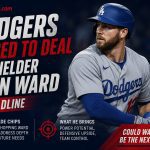 Dodgers Poised to Deal Outfielder Ryan Ward at Deadline