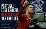Portugal Edge Croatia in World Cup VAR Thriller