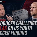 Producer Challenges Lalas on US Youth Soccer Funding