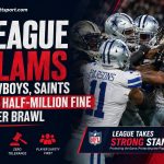 League Slams Cowboys, Saints with Half-Million Fine After Brawl