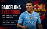 Barcelona Eyes Rodri Amid Manchester City Transfer Saga