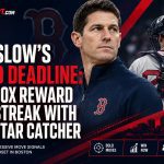Breslow's Bold Deadline: Red Sox Reward Hot Streak with All-Star Catcher