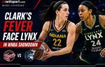 Clark's Fever Face Lynx in WNBA Showdown