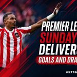 Premier League Sunday Delivers Goals and Drama