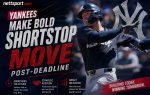Yankees Make Bold Shortstop Move Post-Deadline