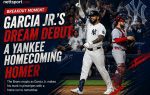 Garcia Jr.'s Dream Debut: A Yankee Homecoming Homer