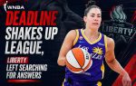 WNBA Deadline Shakes Up League, Liberty Left Searching for Answers