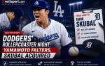 Dodgers' Rollercoaster Night: Yamamoto Falters, Skubal Acquired