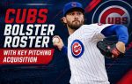 Cubs Bolster Roster with Key Pitching Acquisition