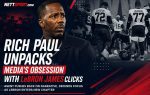 Rich Paul Unpacks Media's Obsession with LeBron James Clicks