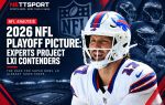 2026 NFL Playoff Picture: Experts Project LXI Contenders